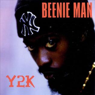 <i>Y2K</i> (album) 1999 studio album by Beenie Man