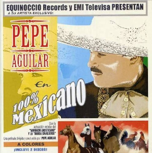 <i>100% Mexicano</i> 2007 studio album by Pepe Aguilar