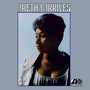 <i>Aretha Arrives</i> 1967 studio album by Aretha Franklin