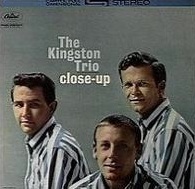 <i>Close-Up</i> (The Kingston Trio album) 1961 studio album by The Kingston Trio