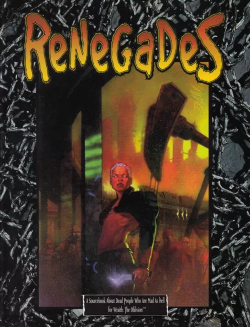 <i>Renegades</i> (<i>Wraith: The Oblivion</i>) 1998 role-playing game supplement