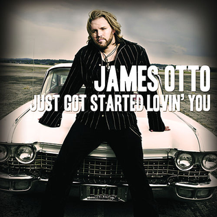 <span class="mw-page-title-main">Just Got Started Lovin' You</span> 2007 single by James Otto