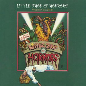 <i>Little Shop of Horrors</i> (musical) 1982 horror comedy rock musical by composer Alan Menken and writer Howard Ashman