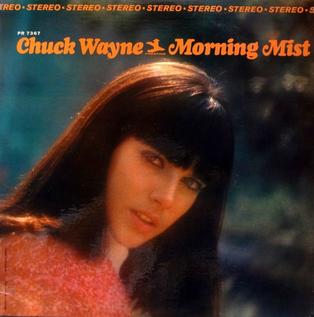 <i>Morning Mist</i> 1965 studio album by Chuck Wayne