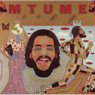 <i>Kiss This World Goodbye</i> 1978 studio album by Mtume