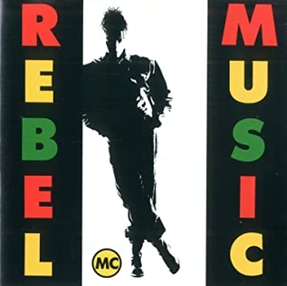 <i>Rebel Music</i> (Rebel MC album) 1990 studio album by Rebel MC