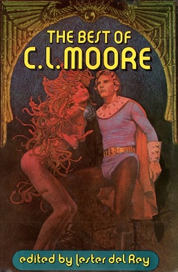 <i>The Best of C. L. Moore</i> Collection of science fiction and fantasy short stories by C. L. Moore