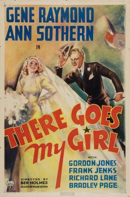 <i>There Goes My Girl</i> 1937 film by Edward Killy, Ben Holmes