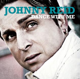 <i>Dance with Me</i> (Johnny Reid album) 2009 studio album by Johnny Reid