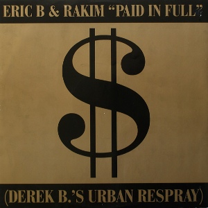 File:Eric B. & Rakim - Paid in Full single.jpg