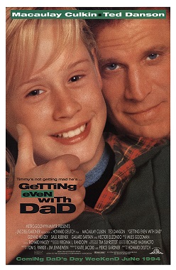 <i>Getting Even with Dad</i> 1994 film by Howard Deutch