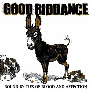 <i>Bound by Ties of Blood and Affection</i> 2003 studio album by Good Riddance