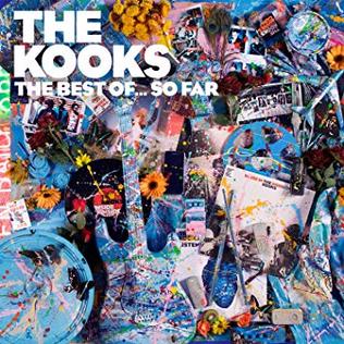 <i>The Best of... So Far</i> 2017 greatest hits album by The Kooks