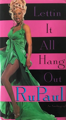 <i>Lettin It All Hang Out</i> Book by RuPaul