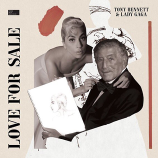 <i>Love for Sale</i> (Tony Bennett and Lady Gaga album) 2021 studio album by Tony Bennett and Lady Gaga