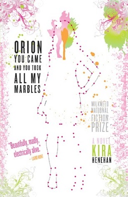 <i>Orion You Came and You Took All My Marbles</i> Book by Kira Henehan