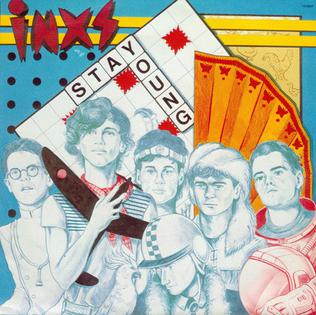 Stay Young (INXS song) 1981 single by INXS