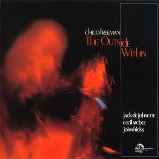 <i>The Outside Within</i> 1981 studio album by Chico Freeman