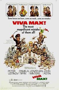 <i>Viva Max!</i> 1969 film by Jerry Paris