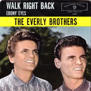 Walk Right Back 1961 single by The Everly Brothers