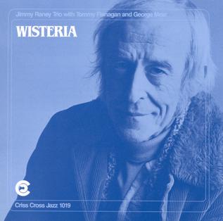 <i>Wisteria</i> (Jimmy Raney album) album by Jimmy Raney