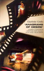 <i>Anagrams of Desire</i> Academic textbook about Angela Carters media writings