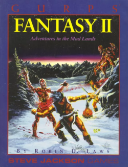 <i>GURPS Fantasy II: Adventures in the Mad Lands</i>