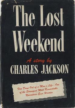 <i>The Lost Weekend</i> (novel) 1944 novel by Charles R. Jackson