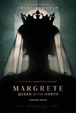 <i>Margrete: Queen of the North</i> 2021 Danish historical drama film