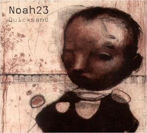 <i>Quicksand</i> (Noah23 album) 2002 studio album by Noah23