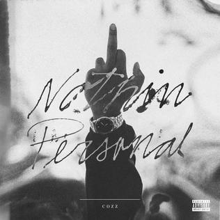 <i>Nothin Personal</i> 2016 mixtape by Cozz