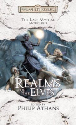 <i>Realms of the Elves</i> 2006 anthology by Richard Lee Byers