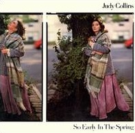 <i>So Early in the Spring</i> (Judy Collins album) 1977 compilation album by Judy Collins