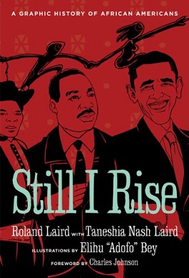 <i>Still I Rise: A Graphic History of African Americans</i>