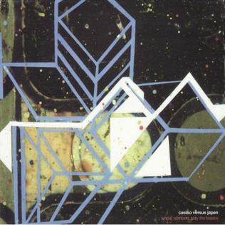 <i>Whole Numbers Play the Basics</i> 2002 studio album by Casino Versus Japan