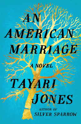 <i>An American Marriage</i> 2018 novel by Tayari Jones