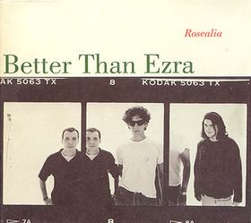 Rosealia 1995 single by Better Than Ezra