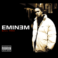 <span class="mw-page-title-main">Kill You (Eminem song)</span> 2000 single by Eminem