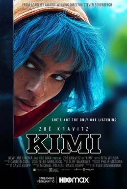 <i>Kimi</i> (film) 2022 American film by Steven Soderbergh
