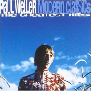 <i>Modern Classics: The Greatest Hits</i> 1998 compilation album by Paul Weller