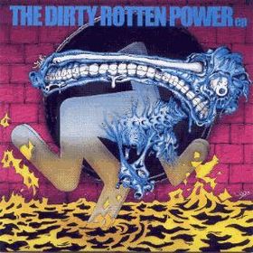 <i>The Dirty Rotten Power</i> 2001 EP by Dirty Rotten Imbeciles, Raw Power