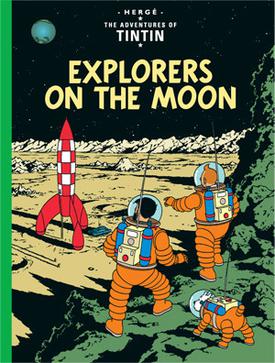 <i>Explorers on the Moon</i> Comic album by Belgian cartoonist Hergé