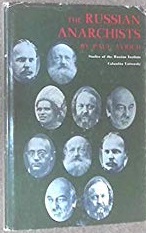The Russian Anarchists is a history book by Paul Avrich about the Russian anarchist movement from the 19th century to the Bolshevik revolution.