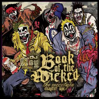 <i>Book of the Wicked, Chapter One</i> 2010 mixtape by DJ Clay