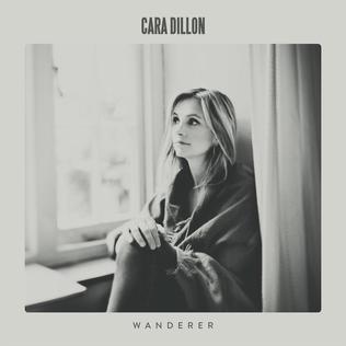 <i>Wanderer</i> (Cara Dillon album) 2017 studio album by Cara Dillon