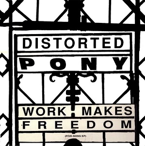 <i>Work Makes Freedom</i> 1992 EP by Distorted Pony