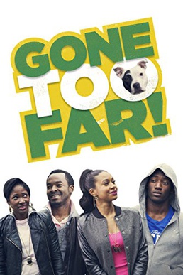 File:Gone Too Far! (film) poster.jpg