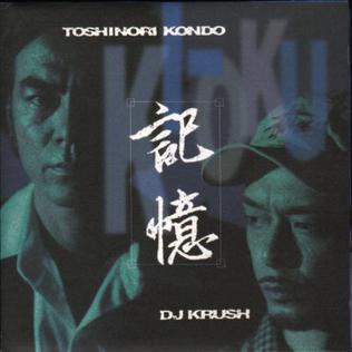 <i>Ki-Oku</i> 1996 studio album by Toshinori Kondo and DJ Krush