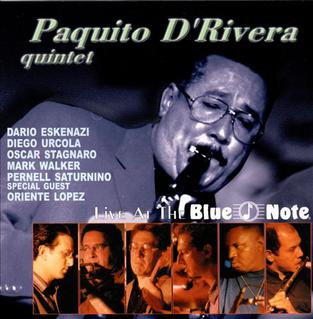 Live at the Blue Note (Paquito D'Rivera Quintet album) - Wikipedia