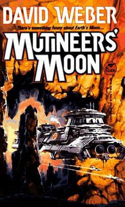 <i>Mutineers Moon</i> 1991 science fiction novel by David Weber